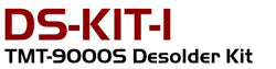 DS-KIT-1 TMT-9000S Desolder Kit logo
